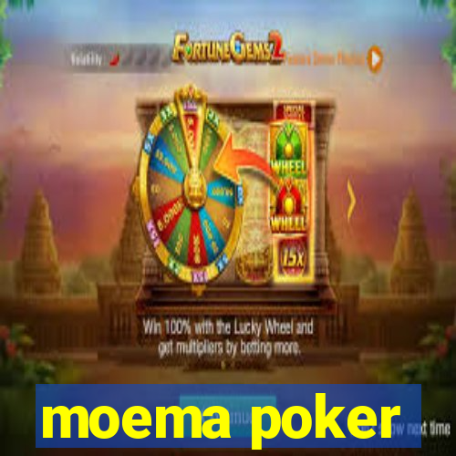 moema poker